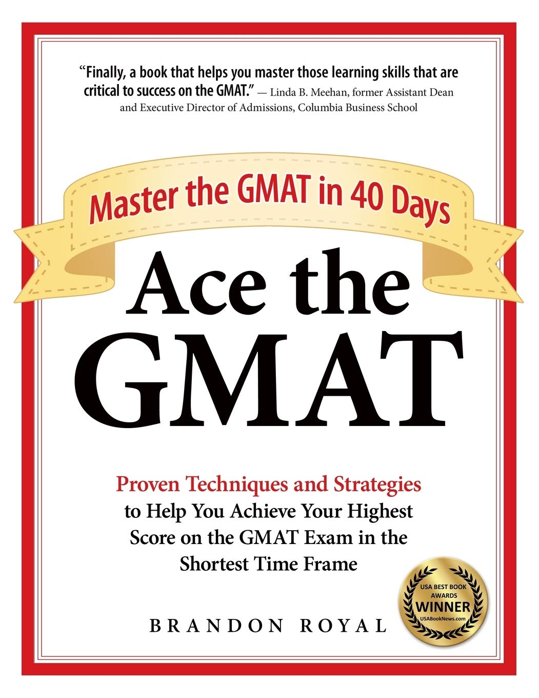 Ace the GMAT: Master the GMAT in 40 Days book