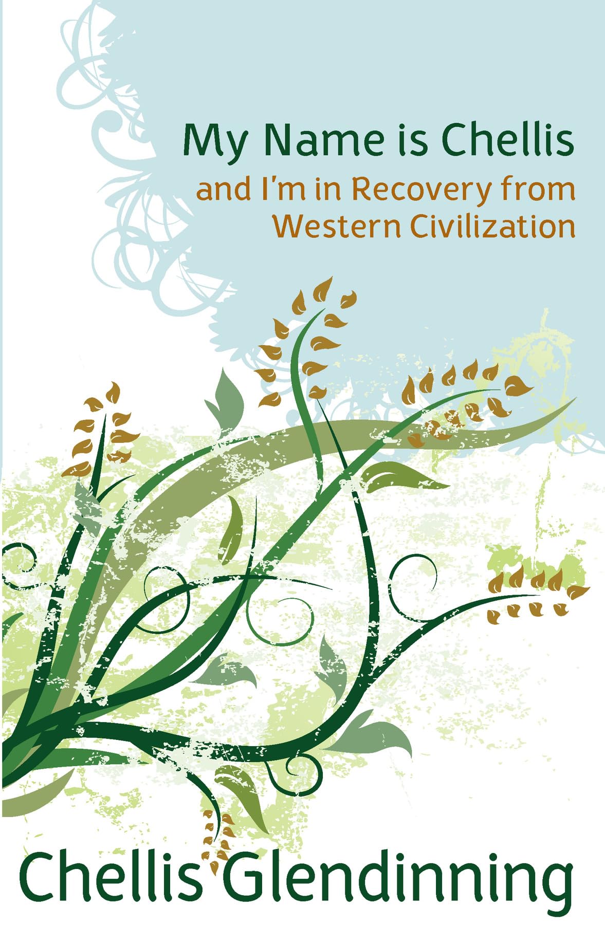 My Name Is Chellis and I'm in Recovery from Western Civilization General education
