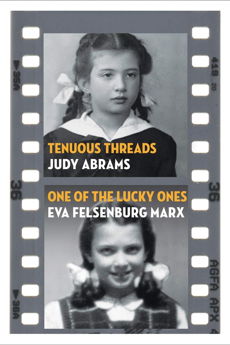 Tenuous Threads/One of the Lucky Ones (Azrieli Series of Holocaust Survivor Memoirs) Memories