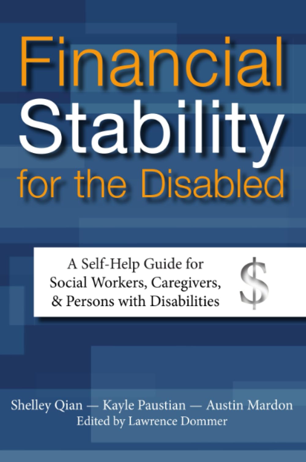 Financial Stability for the Disabled: A Self-Help Guide for Social Workers, Caregivers, & Persons with Disabilities book