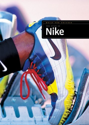 The Story of Nike (Built for Success) Leisure & Fun