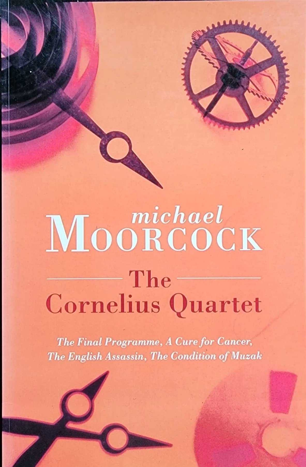 The Cornelius Quartet: "Final Programme", "Cure for Cancer", "English Assassin", "Condition of Muzak" Contemporary literature