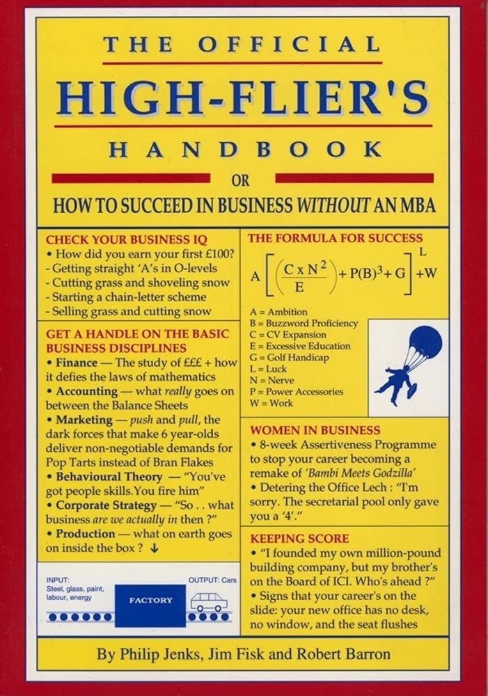 The Official High-flier's Handbook: How to Succeed in Business Without an MBA book