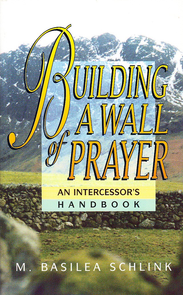 Building a Wall of Prayer: An Intercessor's Handbook Religion & Esotericism