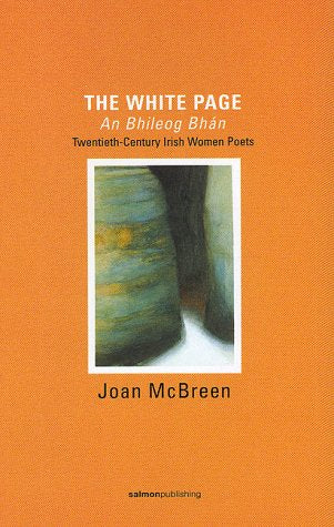 The White Page: 20th Century Irish Women Poets book