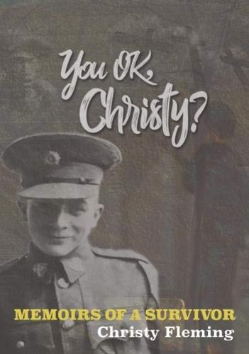 You OK Christy?: Memoirs of a Survivor book