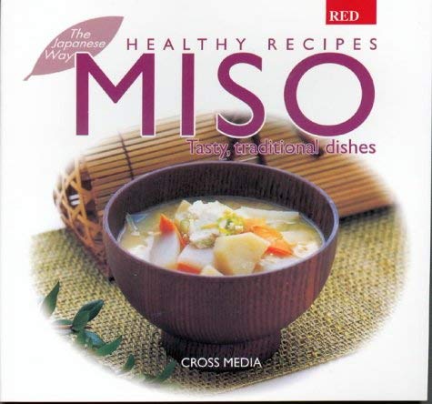 Miso: Traditional, Tasty Dishes (Healthy Recipes S.) Leisure, Home & Garden