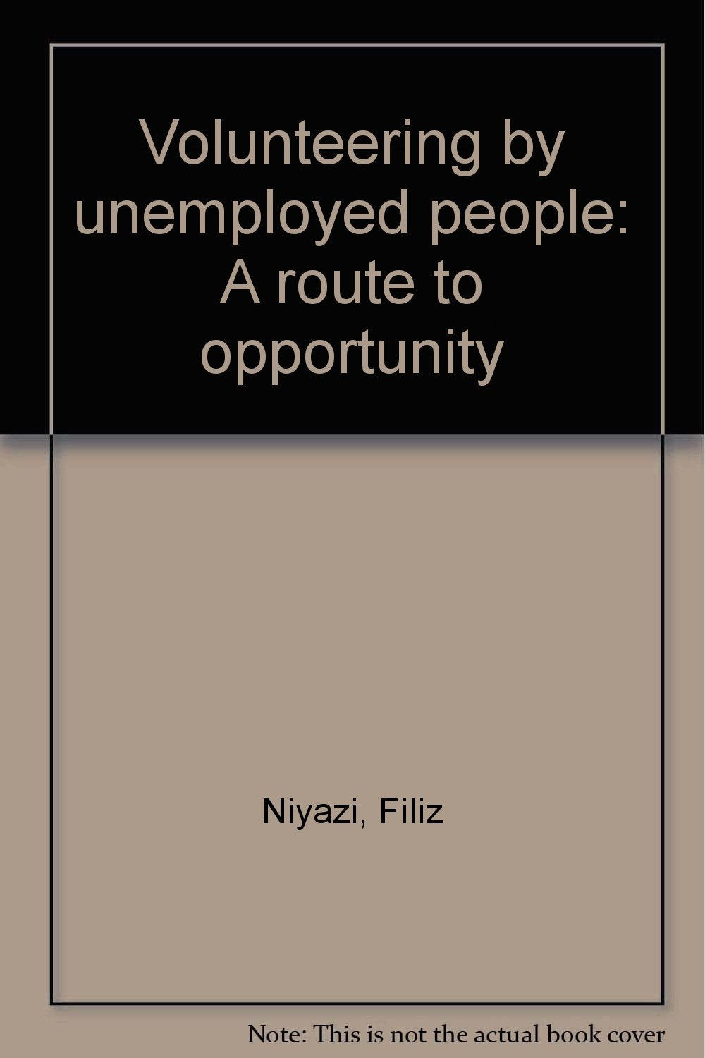 Volunteering by unemployed people: A route to opportunity book