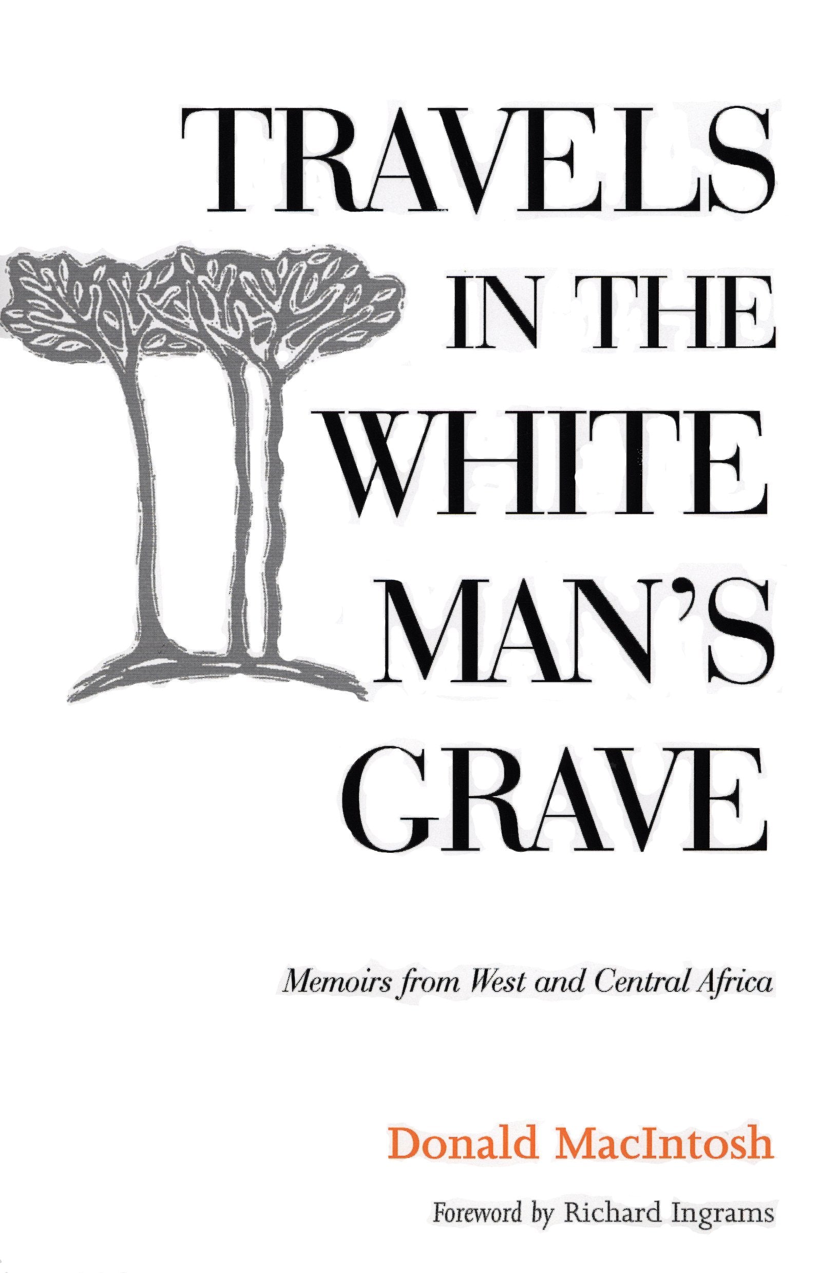 Travels in the White Man's Grave Travel