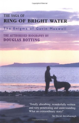 The Saga of Ring of Bright Water: The Enigma of Gavin Maxwell Memories