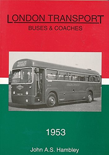 London Transport Buses and Coaches 1953 Social Sciences