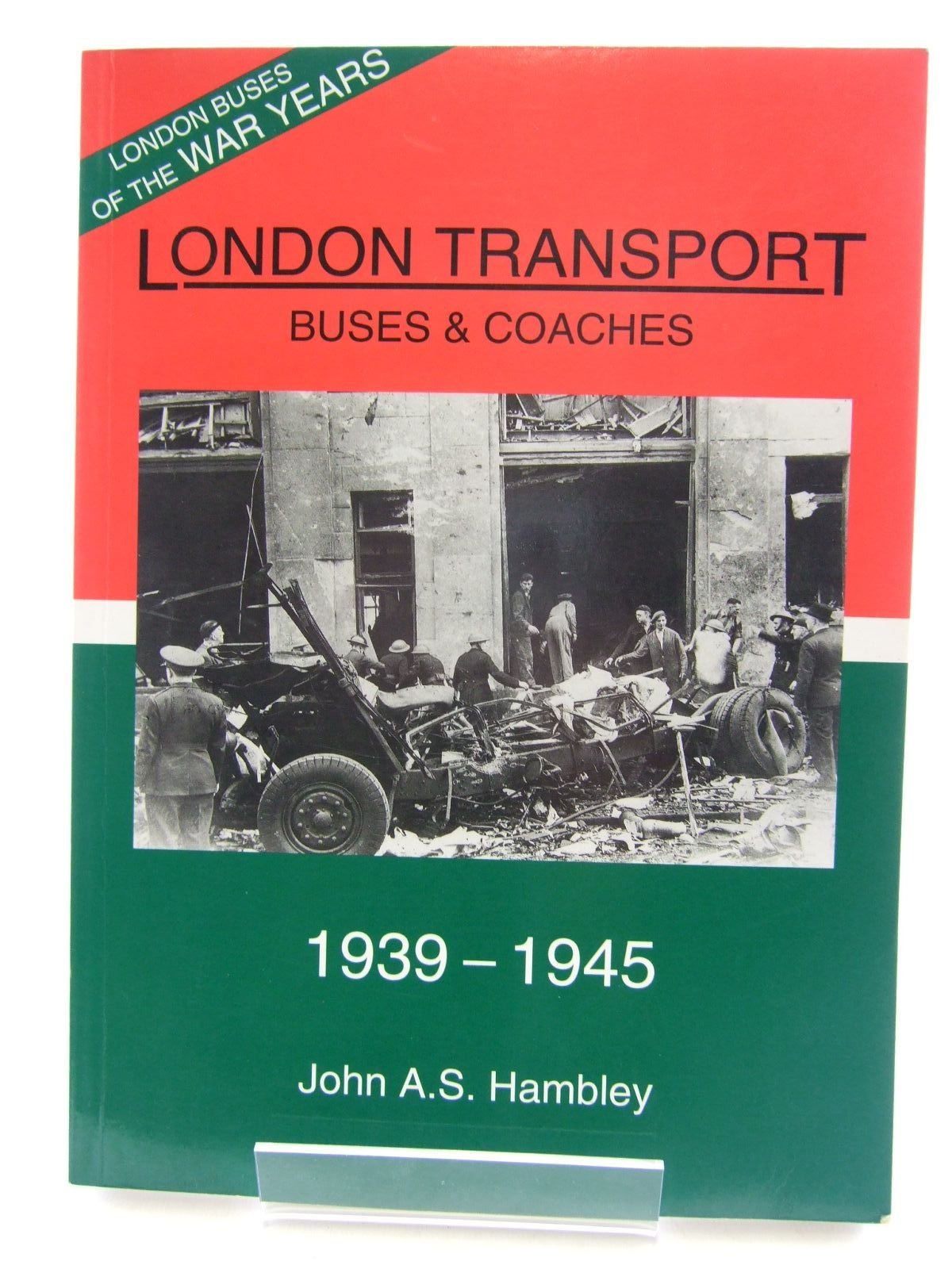 London Transport Buses and Coaches 1939-1945 Leisure, Home & Garden