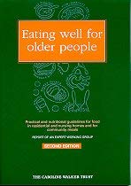Eating Well for Older People: Practical and Nutritional Guidelines for Food in Residential and Community Care Social Sciences