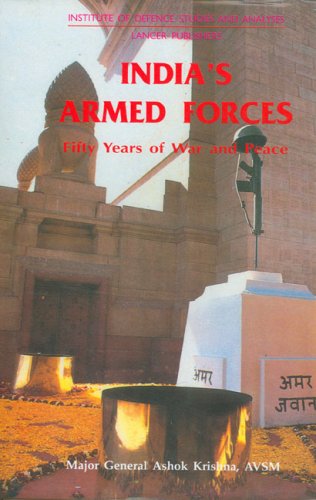 India's Armed Forces: Fifty Years of War and Peace Social Sciences