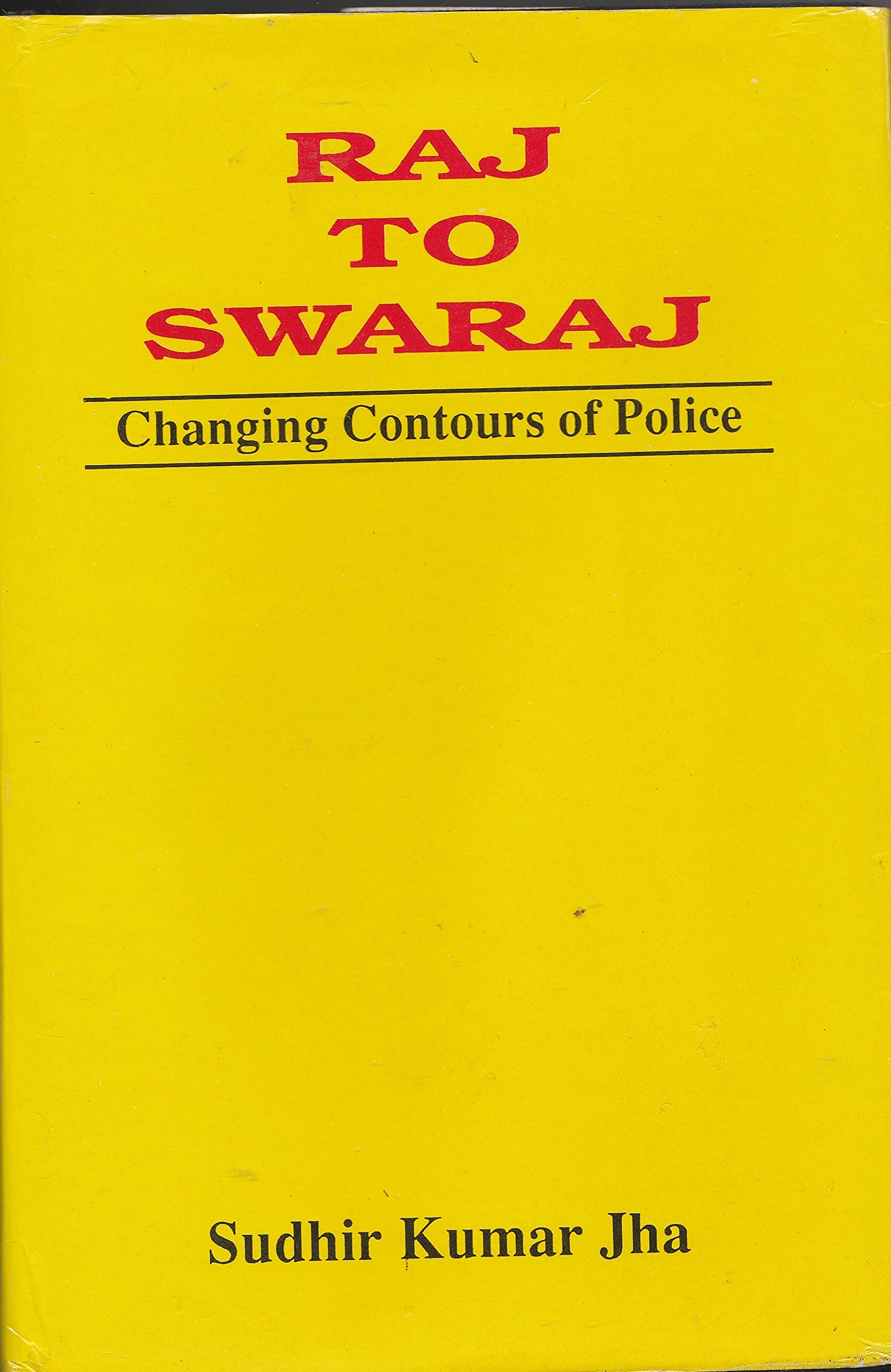 Raj to Swaraj: Changing Contours of Police Social Sciences
