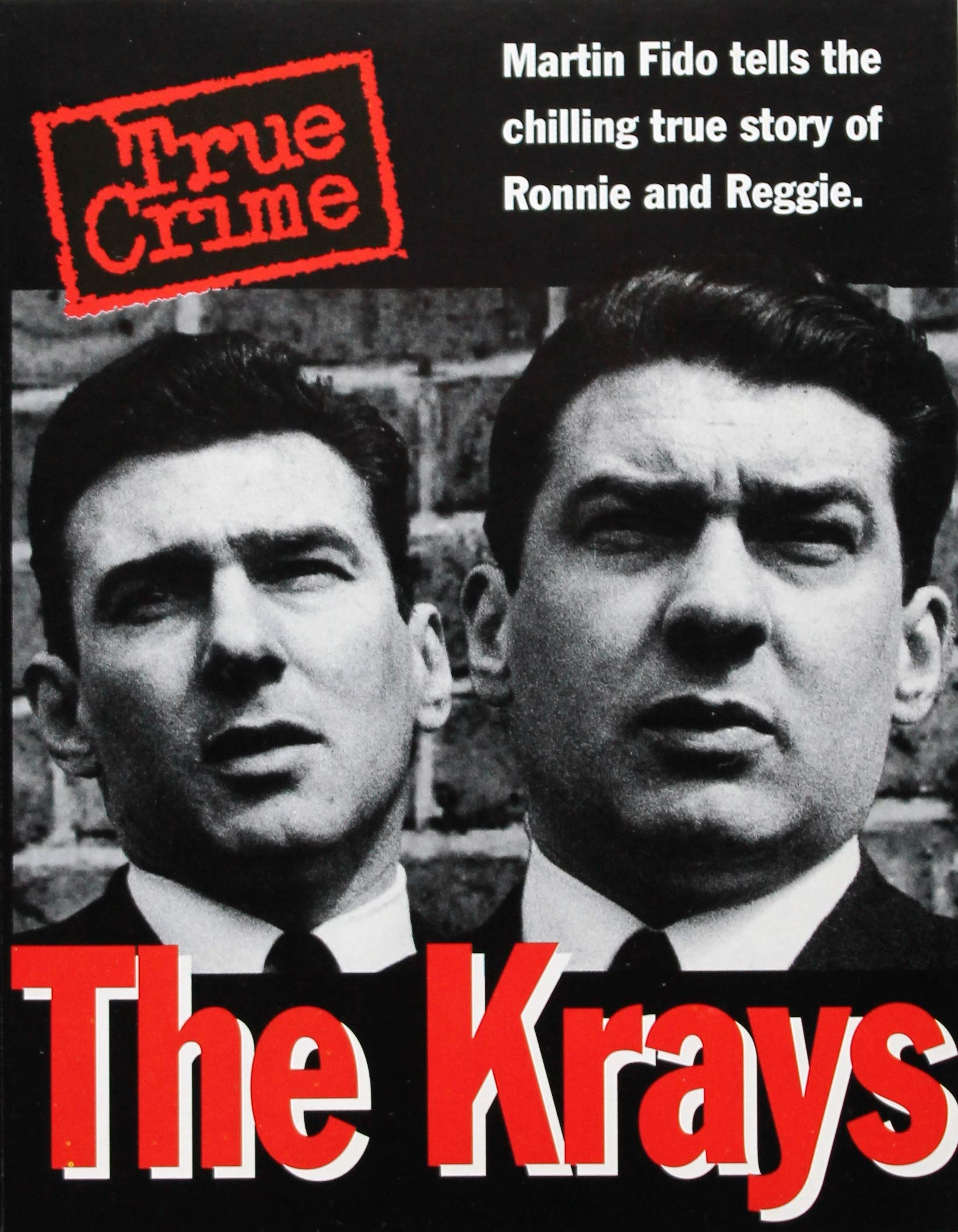 The Krays, The: Martin Fido Tells the Chilling True Story of Ronnie and Reggie book
