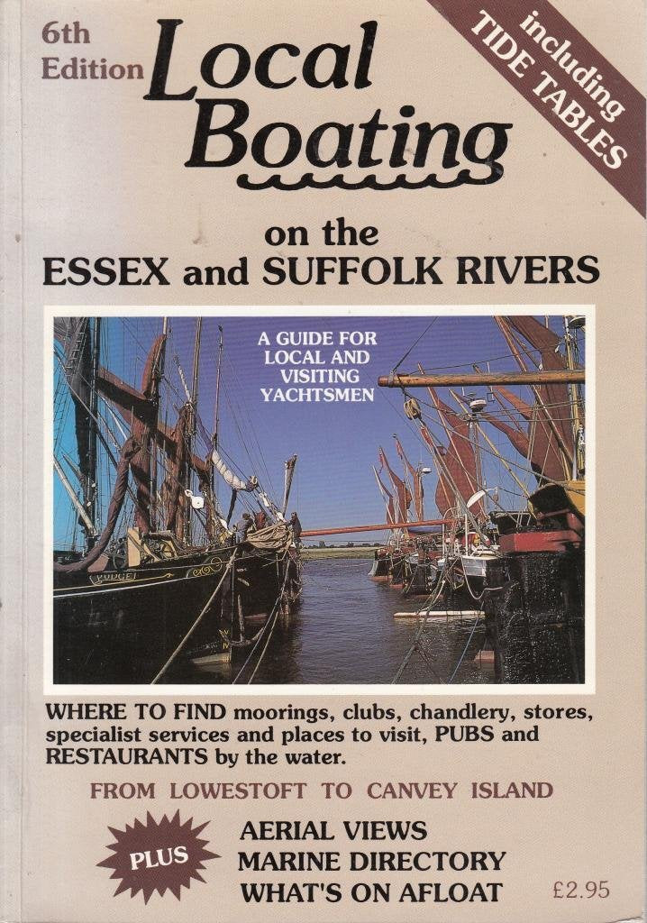 Local Boating on the Essex and Suffolk Rivers. 6th Edition Books