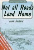 Not All Roads Lead Home: For Marriages in Trouble Religion & Esotericism