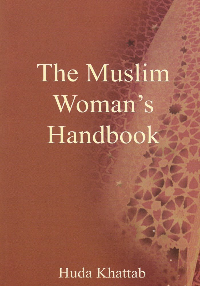 The Muslim Woman's Handbook (Islamic society) Religion & Esotericism
