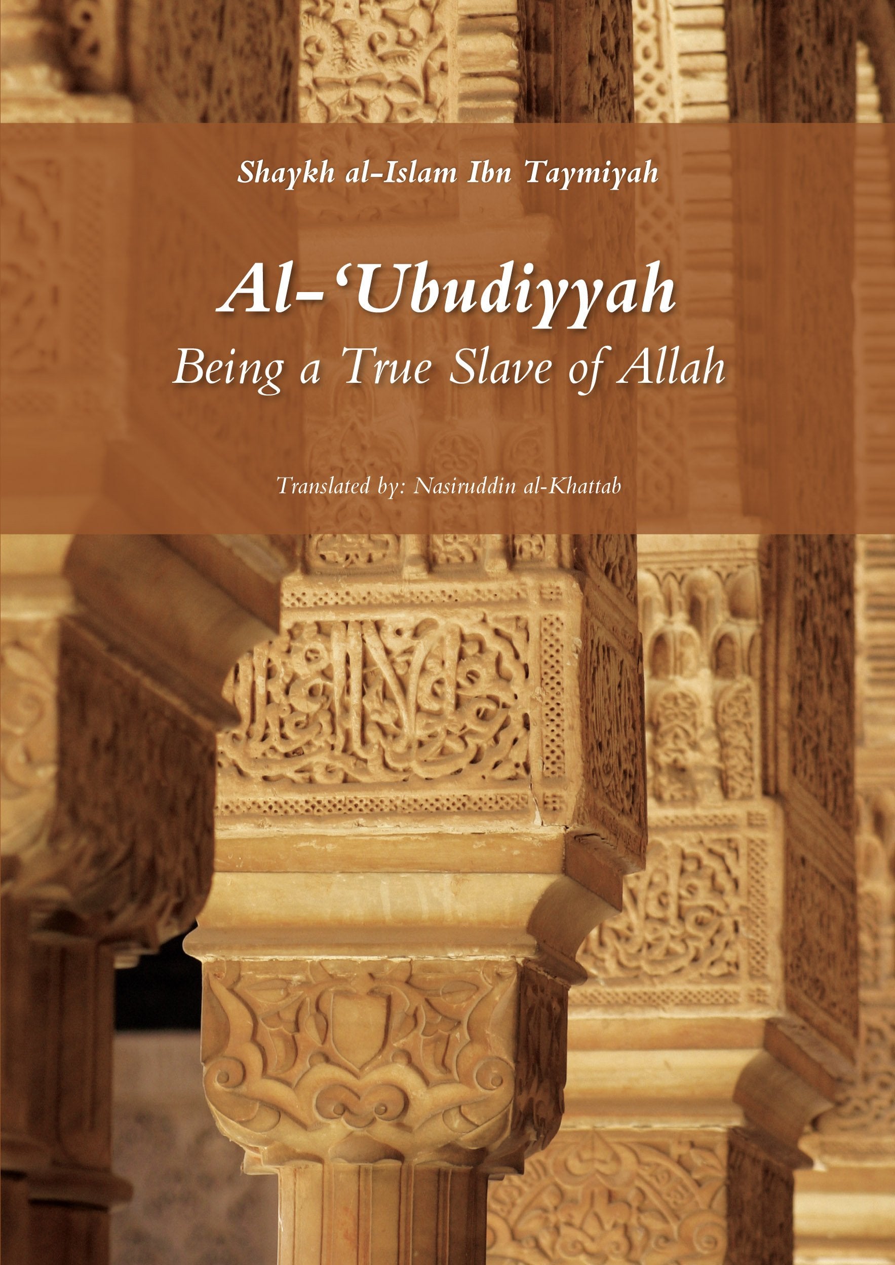 Al-Ubudiyyah: Being a True Slave of Allah book