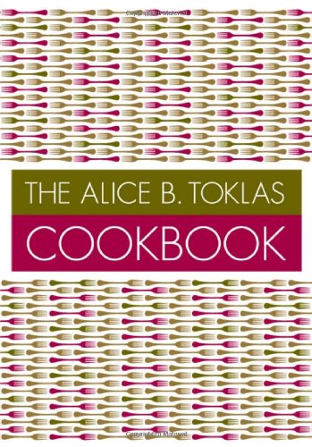 The Alice B. Toklas Cookbook Leisure, Home & Garden