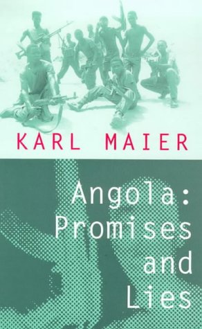 Angola, Promises and Lies Politics & History