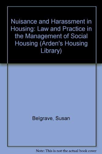 Nuisance and Harassment in Housing: Law and Practice in the Management of Social Housing book