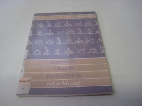 European Church Partnership: User's Guide to Church Twinning Religion & Esotericism