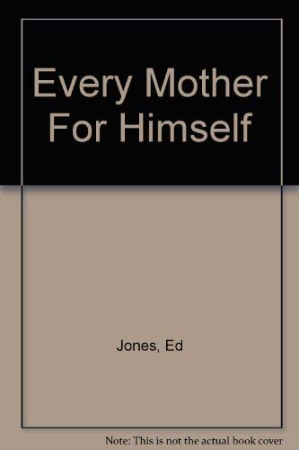 Every Mother for Himself Contemporary literature Books