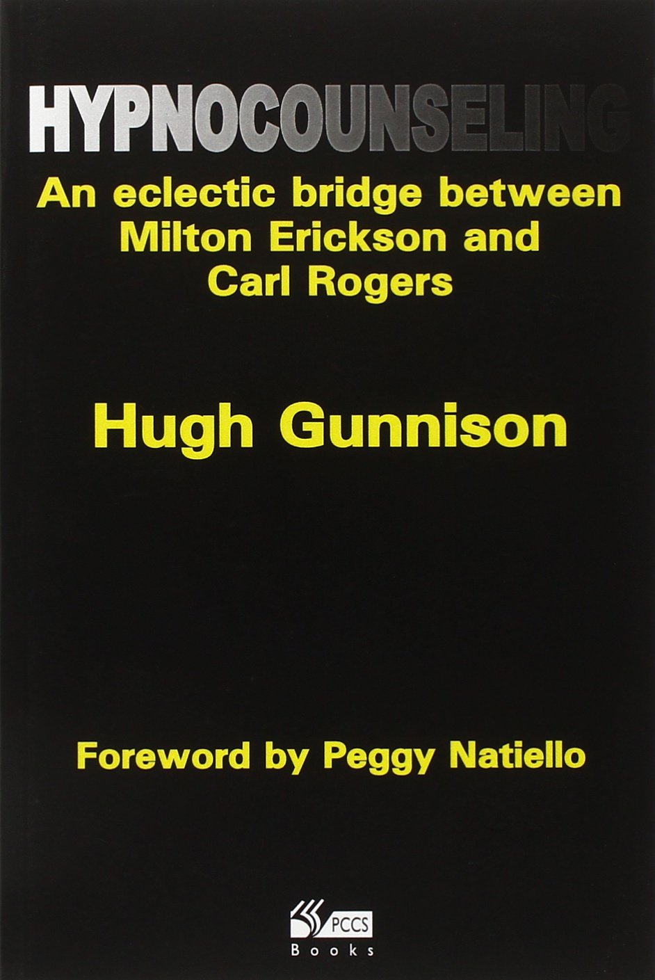 Hypnocounseling: An Eclectic Bridge Between Milton Erickson and Carl Rogers Medicine