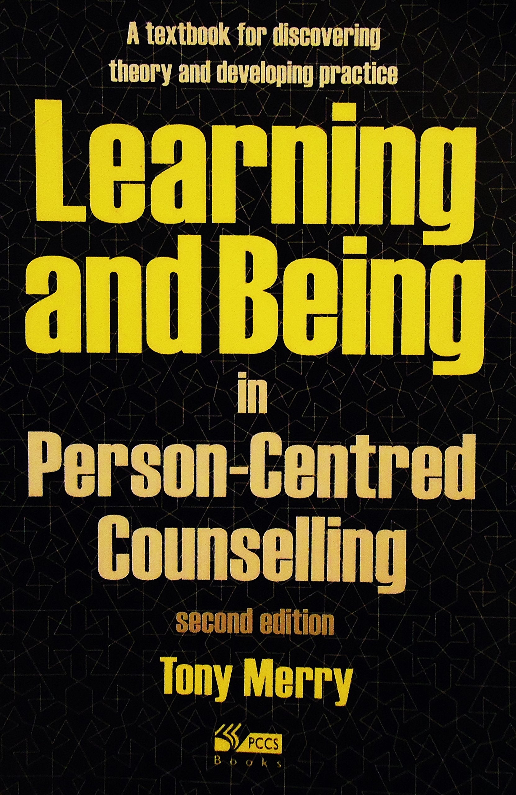 Learning and Being in Person-Centred Counselling book