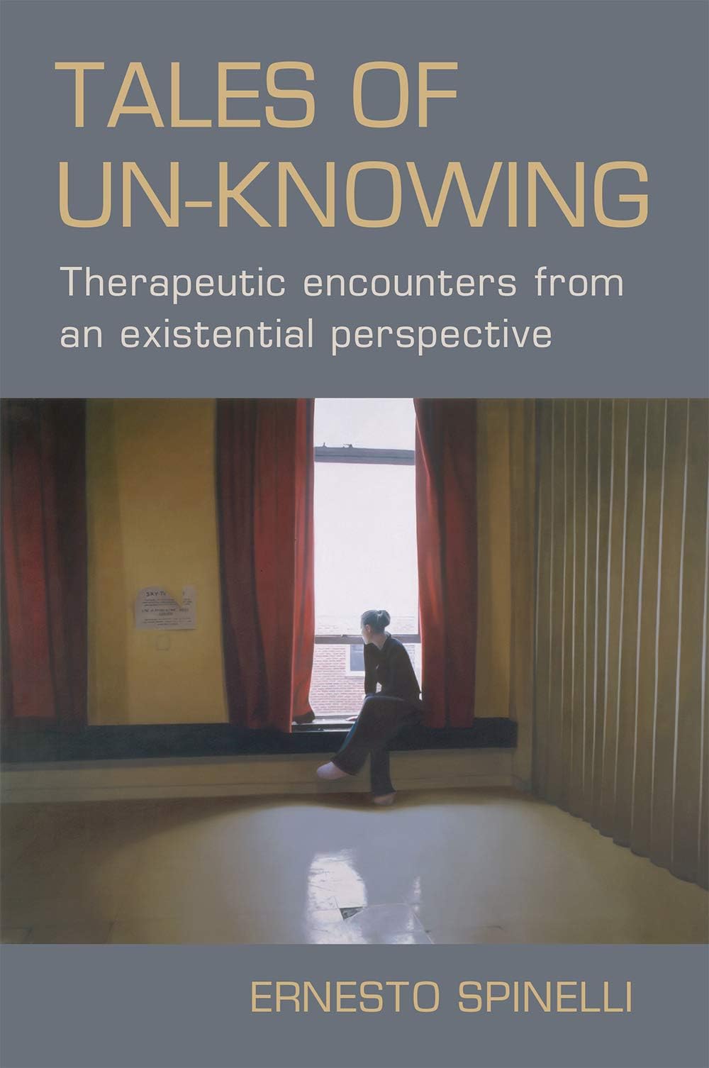 Tales of Unknowing: Therapeutic Encounters from an Existential Perspective Medicine