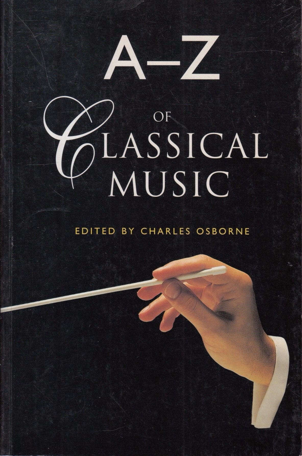 A-Z OF CLASSICAL MUSIC. Books