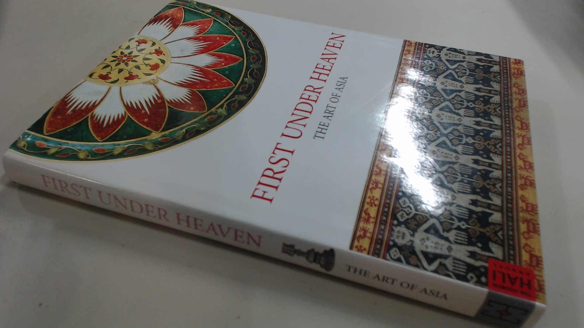 First Under Heaven: The Art of Asia (Fourth Hali Annual) Film, Art & Culture