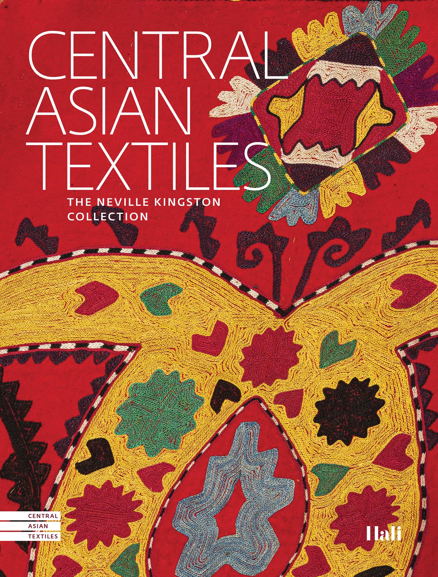 Central Asian Textiles: The Neville Kingston Collection Film, Art & Culture