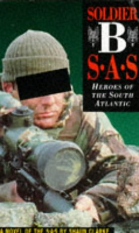 Soldier B: SAS - Heroes of the South Atlantic Action & Adventure