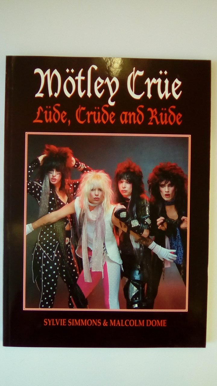 Motley Crue: Lude, Crude and Rude Pop culture