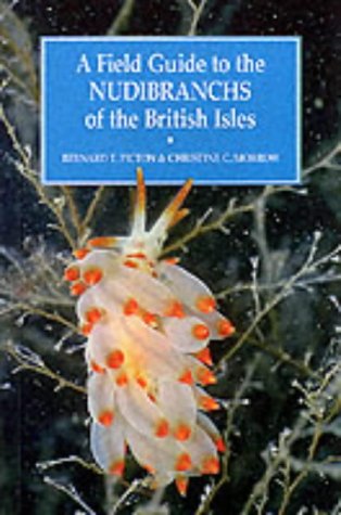 A Field Guide to the Nudibranchs of the British Isles book