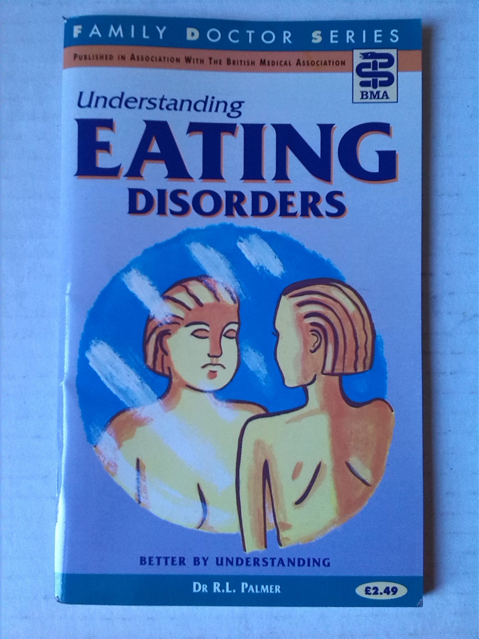 Understanding Eating Disorders (Family Doctor Series) book