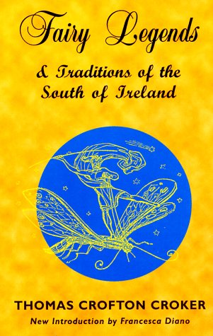 Fairy Legends and Traditions of the South of Ireland book