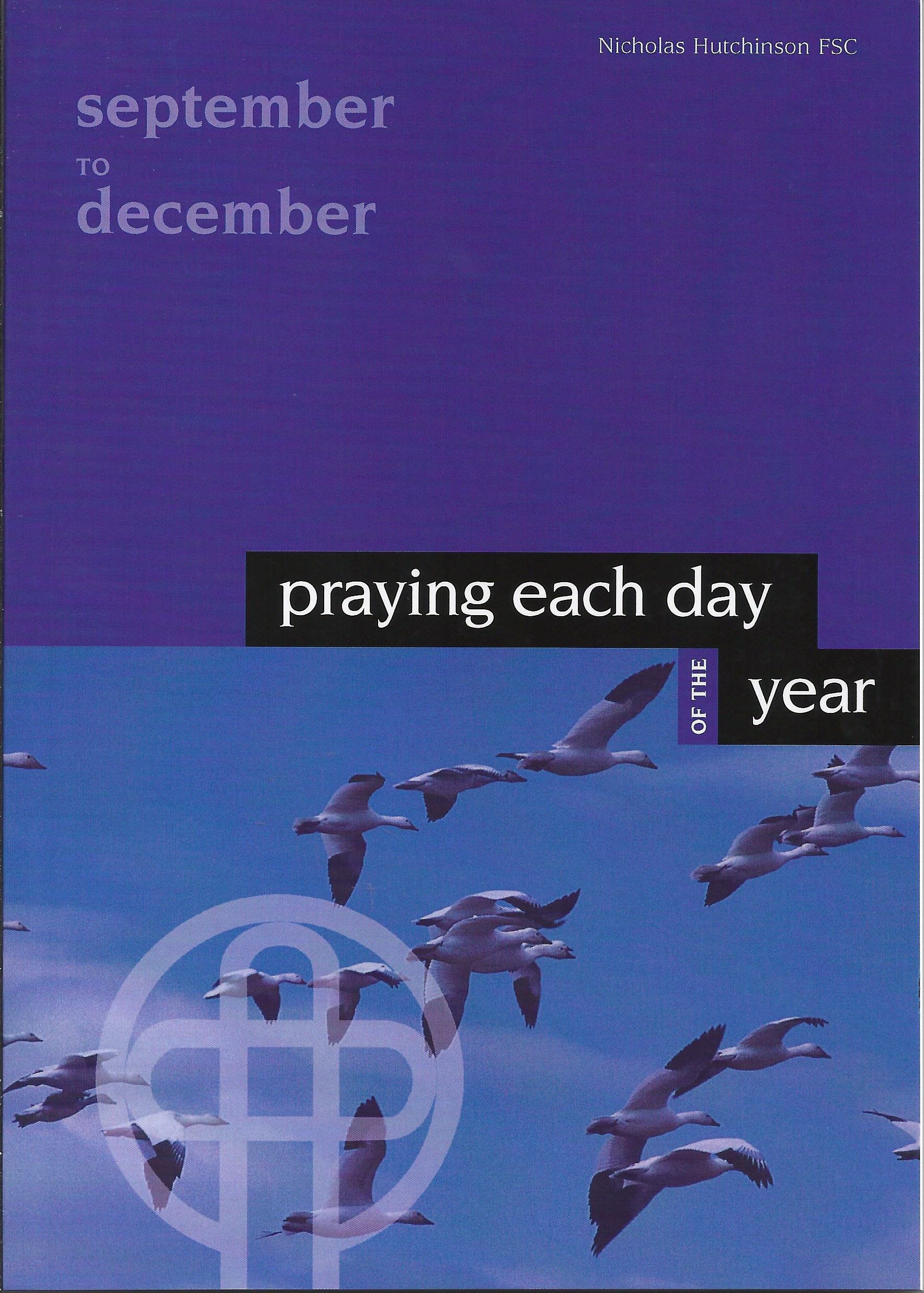 Praying Each Day of the Year: Volume 3: September to December (Praying Each Day of the Year: September to December) Religion & Esotericism