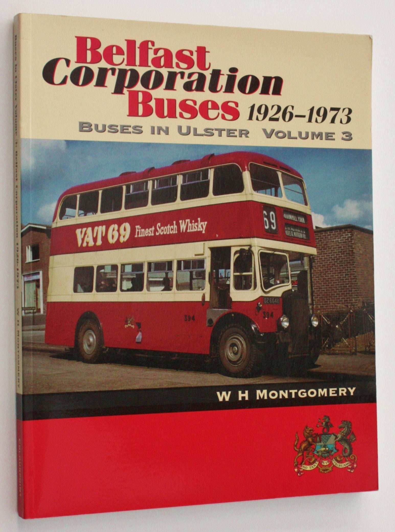 Buses in Ulster: Belfast Corporation Buses, 1926-73 v. 3 (Buses in Ulster S.) Social Sciences