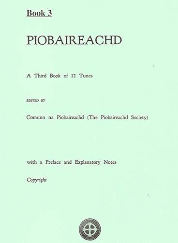 Piobaireachd: Book 3 (Piobaireachd Society Series, Band 3) Film, Art & Culture