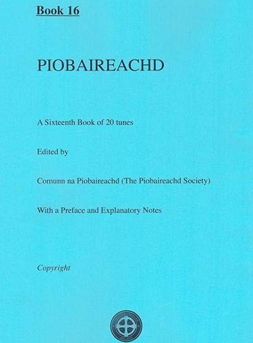Piobaireachd: Book 16 (Piobaireachd Society Series, Band 16) Film, Art & Culture