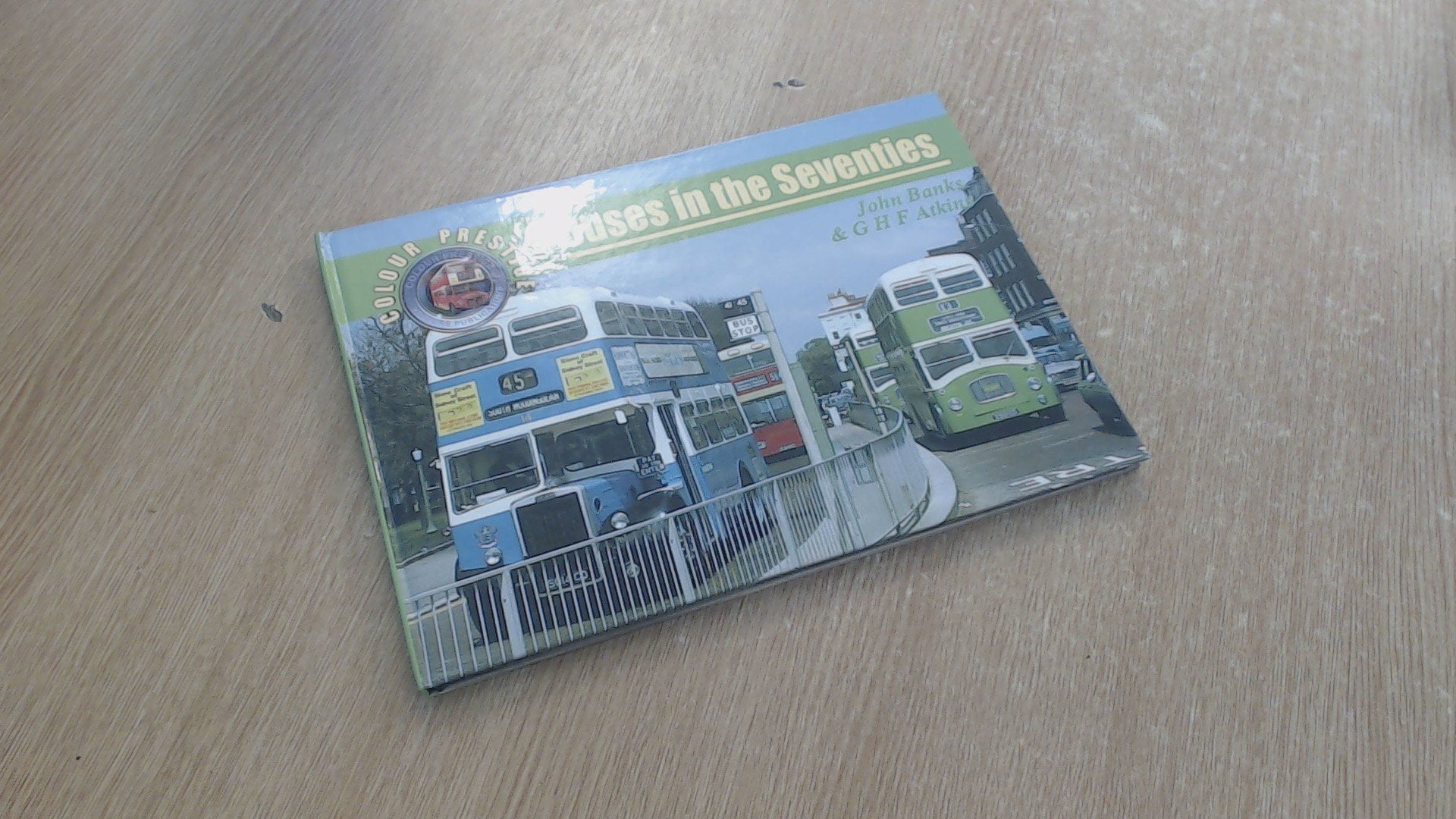 Buses in the Seventies (Colour Prestige S.) Social Sciences