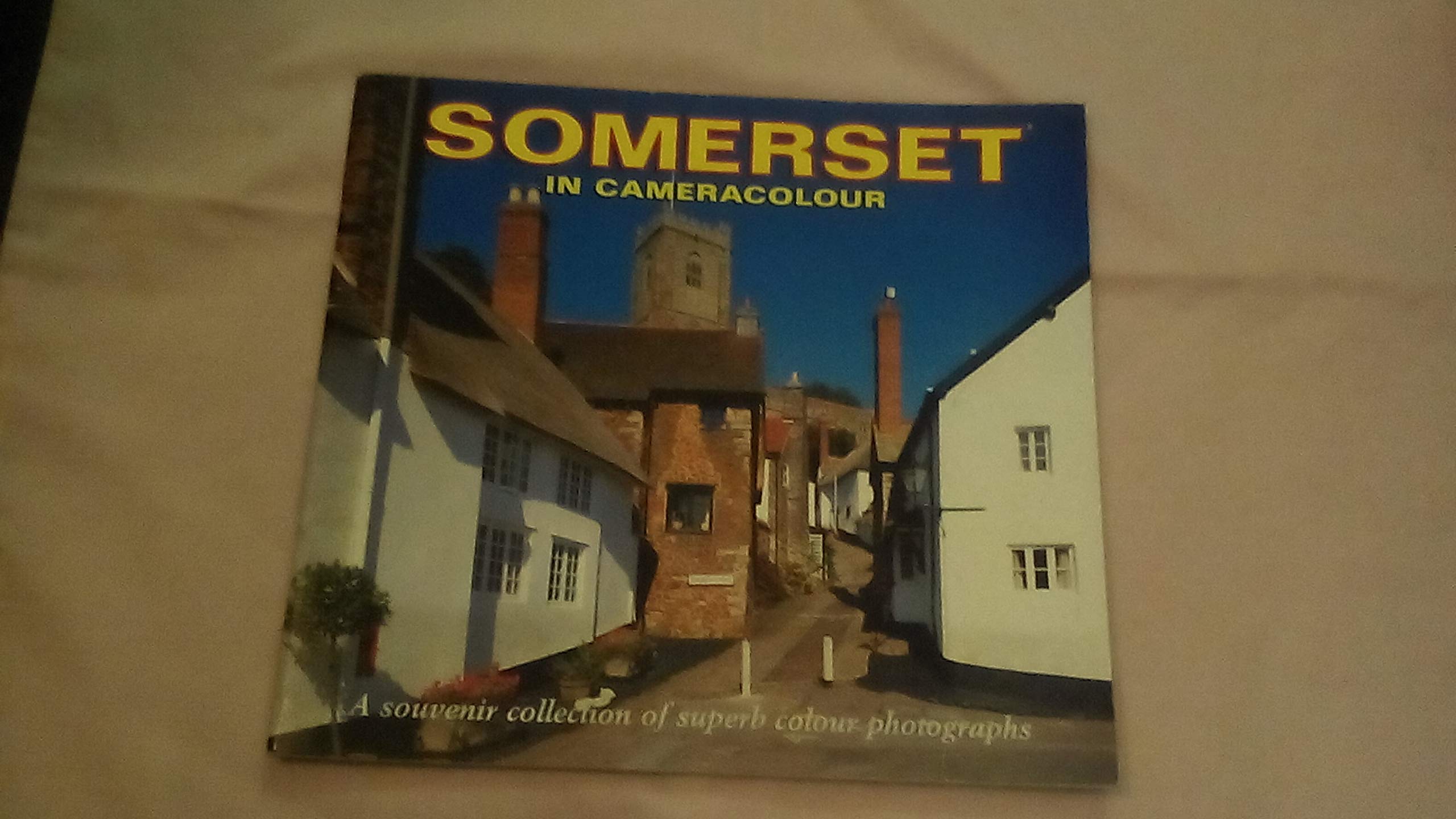 Somerset in Cameracolour: A Souvenir Collection of Superb Colour Photographs (Souvenir picture books) book