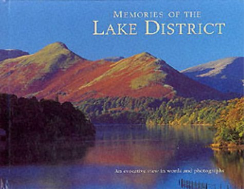 Memories of the Lake District: An Evocative View in Words and Photographs (Memories series) Travel