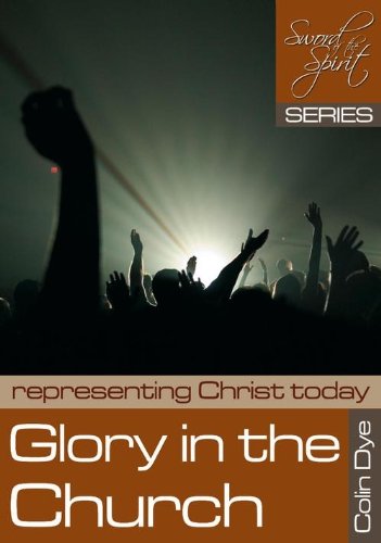 Glory in the Church: Representing Christ Today Books