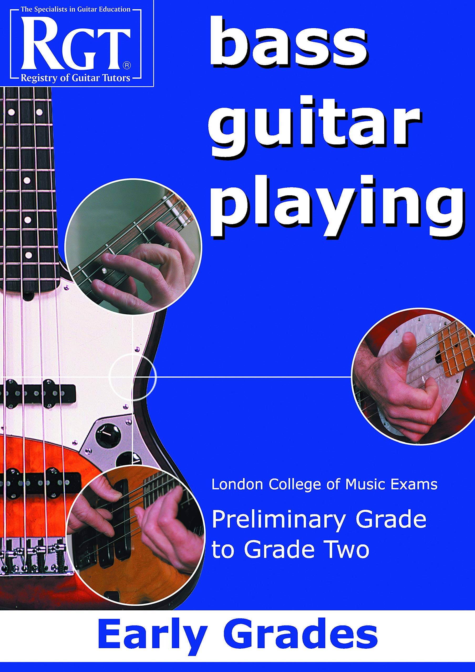 Bass Guitar Playing, Early Grades: Preliminary Grade to Grade Two book