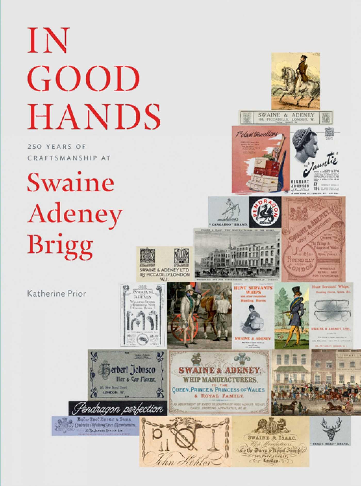In Good Hands: 250 years of craftsmanship at Swaine Adeney Brigg book
